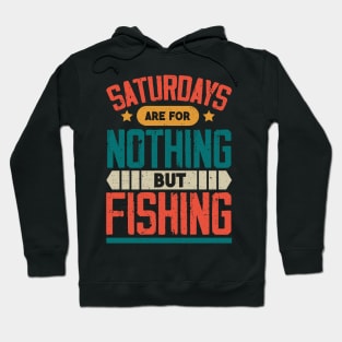 The Best Saturday quotes and Sayings Hoodie